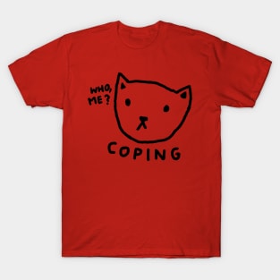 Coping... T-Shirt